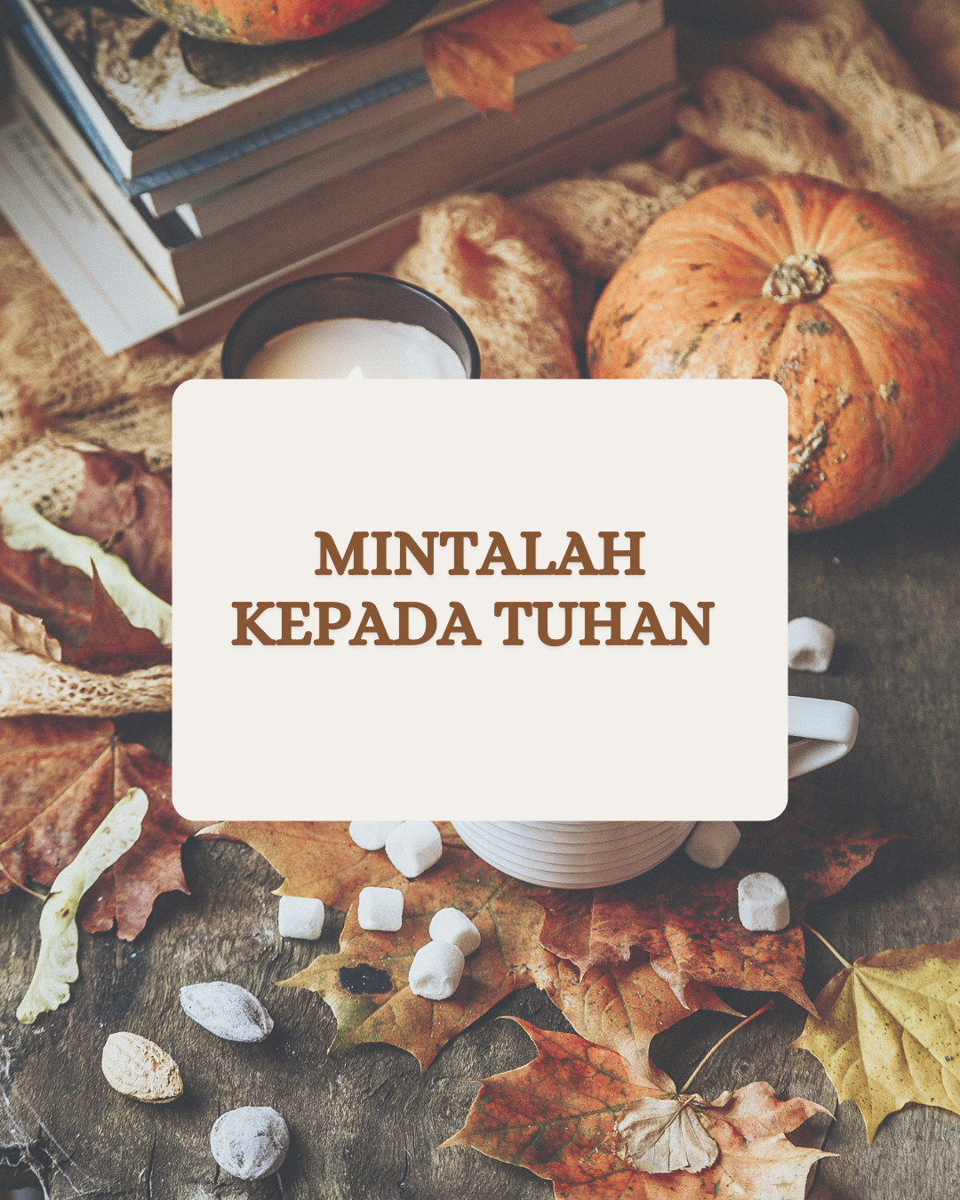 Mintalah Kepada TUHAN