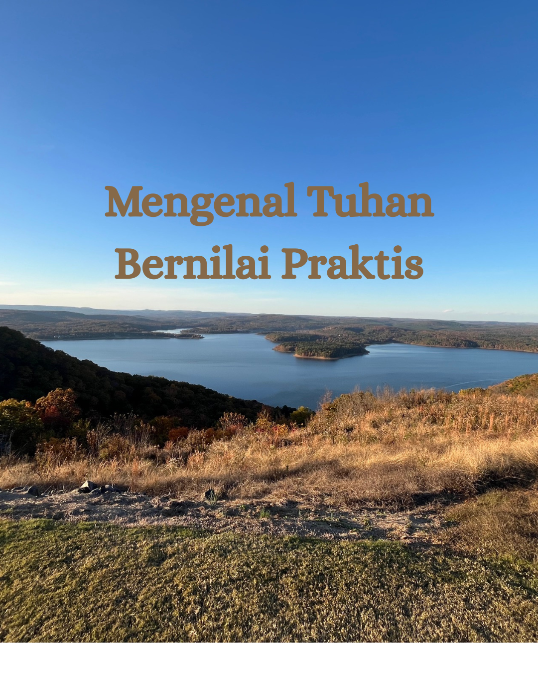Mengenal Tuhan Bernilai Praktis